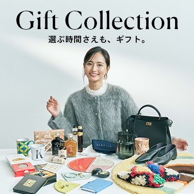 GIFT COLLECTION 選ぶ時間さえも、ギフト。