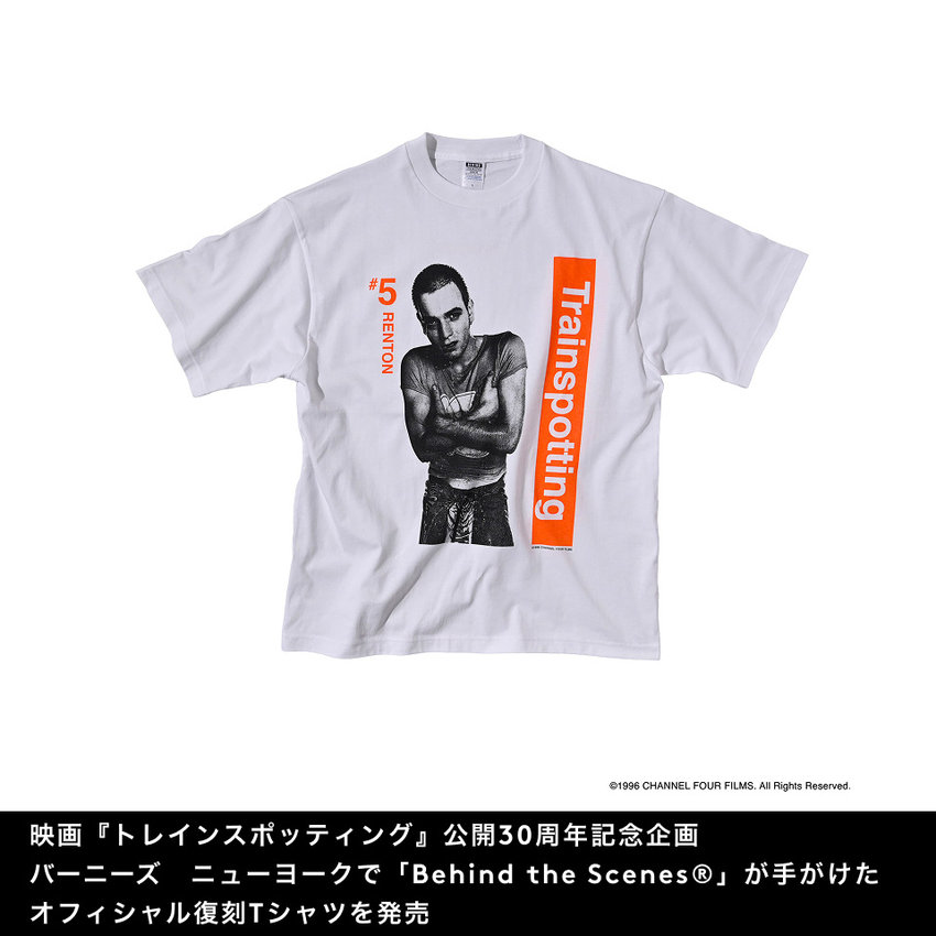 映画『トレインスポッティング』公開30周年記念企画 バーニーズ　ニューヨークで「Behind the Scenes®」が手がけたオフィシャル復刻Tシャツを発売