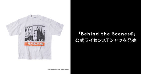 「Behind the Scenes®」オフィシャル復刻Tシャツ発売