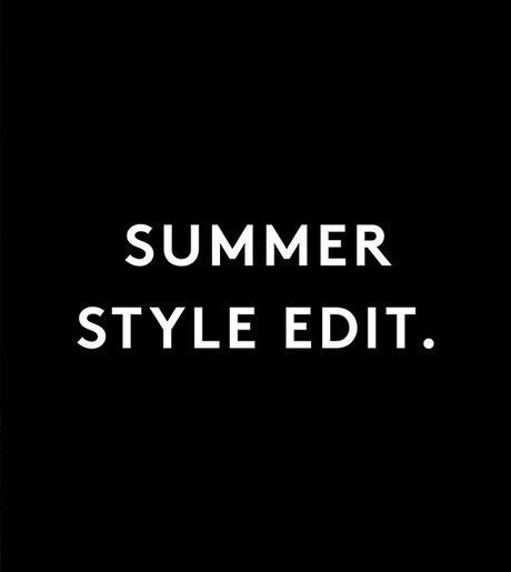 MEN'S SUMMER STYLE EDIT