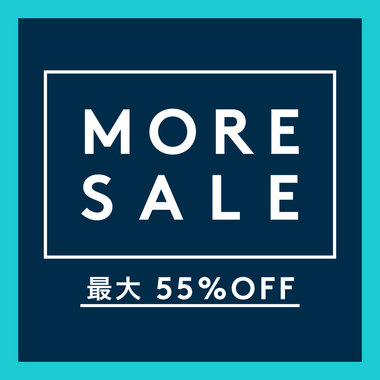MORE SALE