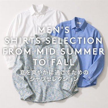 MEN'S SHIRTS SELECTION FROM MID SUMMER TO FALL