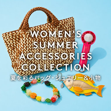 WOMEN'S SUMMER ACCESSORIES COLLECTION