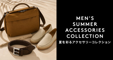 MEN'S ACCESSORIES COLLECTION<span>装いを彩る、アクセサリーセレクション