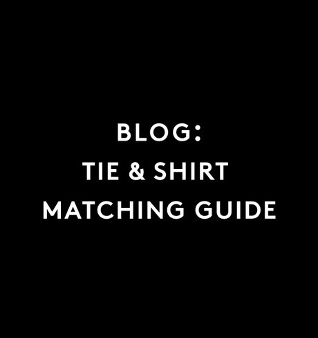 BLOG:TIE & SHIRT MATCHING GUIDE ネクタイとシャツ、好印象をつくる組み合わせ図鑑