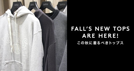FALL’S NEW TOPS ARE HERE! この秋に着るべきトップス